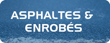 Asphaltes et enrobés